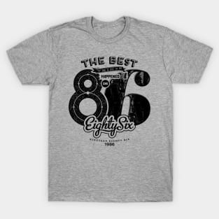 The best things happened in 86 T-Shirt